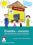 Imagen del libro Familia-Escuela, una relación en vías de extinción dentro de las instituciones educativas distritales