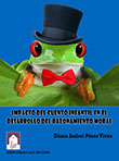 Imagen del libro Impacto del cuento infantil en el desarrollo del razonamiento moral: Investigación con niños y niñas de 5 a 7 años de edad de la Institución Educativa Distrital Jorge Soto del Corral