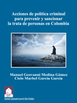 Imagen del libro Acciones de política criminal para prevenir y sancionar la trata de personas en Colombia