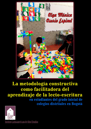 Imagen del libro La metodología constructiva como facilitadora del aprendizaje de la lectoescritura en estudiantes del grado inicial de colegios distritales en Bogotá