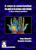 Imagen del libro El control de convencionalidad: Una utopía en los procesos contra aforados y otros ensayos jurídicos