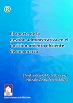 Imagen del libro El aporte de la gestión administrativa en el posicionamiento eficiente de una marca
