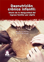 Imagen del libro Desnutrición crónica infantil: Efecto de la desigualdad del ingreso familiar per cápita
